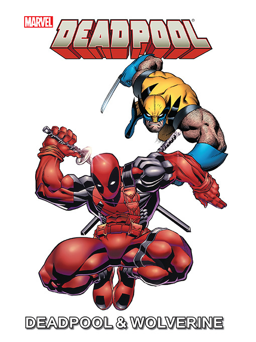 Title details for Marvel Universe Deadpool & Wolverine by Joe Caramagna - Available